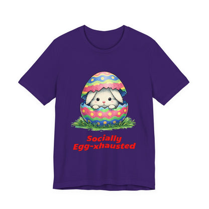 Socially Egg-xhausted - Easter Bunny T-Shirt