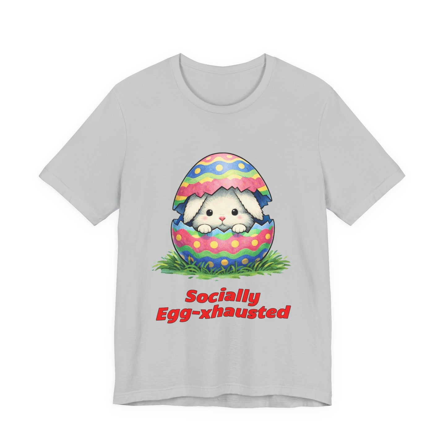 Socially Egg-xhausted - Easter Bunny T-Shirt
