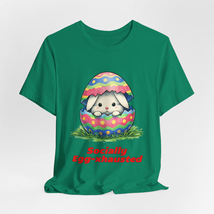 Socially Egg-xhausted - Easter Bunny T-Shirt