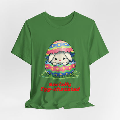 Socially Egg-xhausted - Easter Bunny T-Shirt