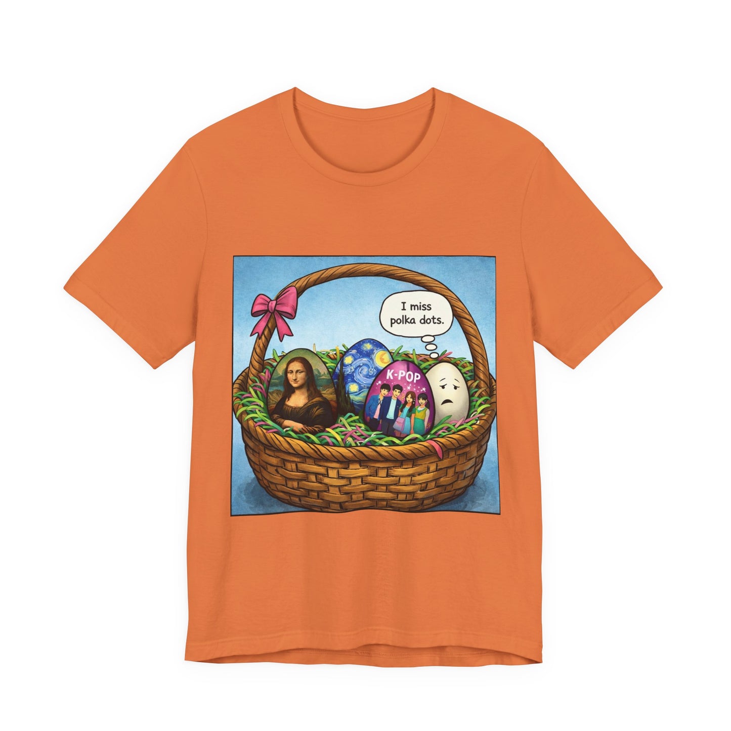 I Miss Polka Dots - Easter Basket Tee