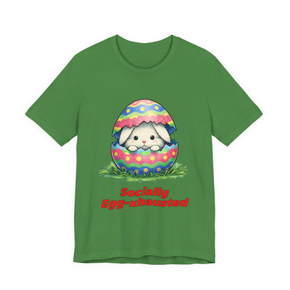 Socially Egg-xhausted - Easter Bunny T-Shirt