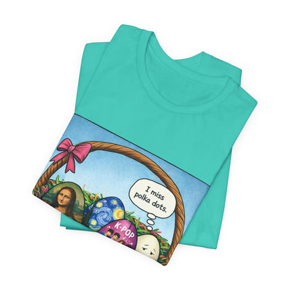 I Miss Polka Dots - Easter Basket Tee