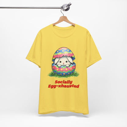 Socially Egg-xhausted - Easter Bunny T-Shirt