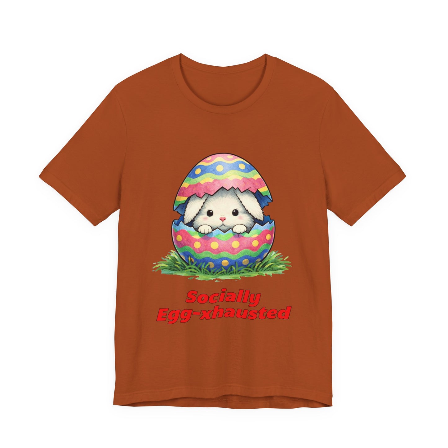 Socially Egg-xhausted - Easter Bunny T-Shirt