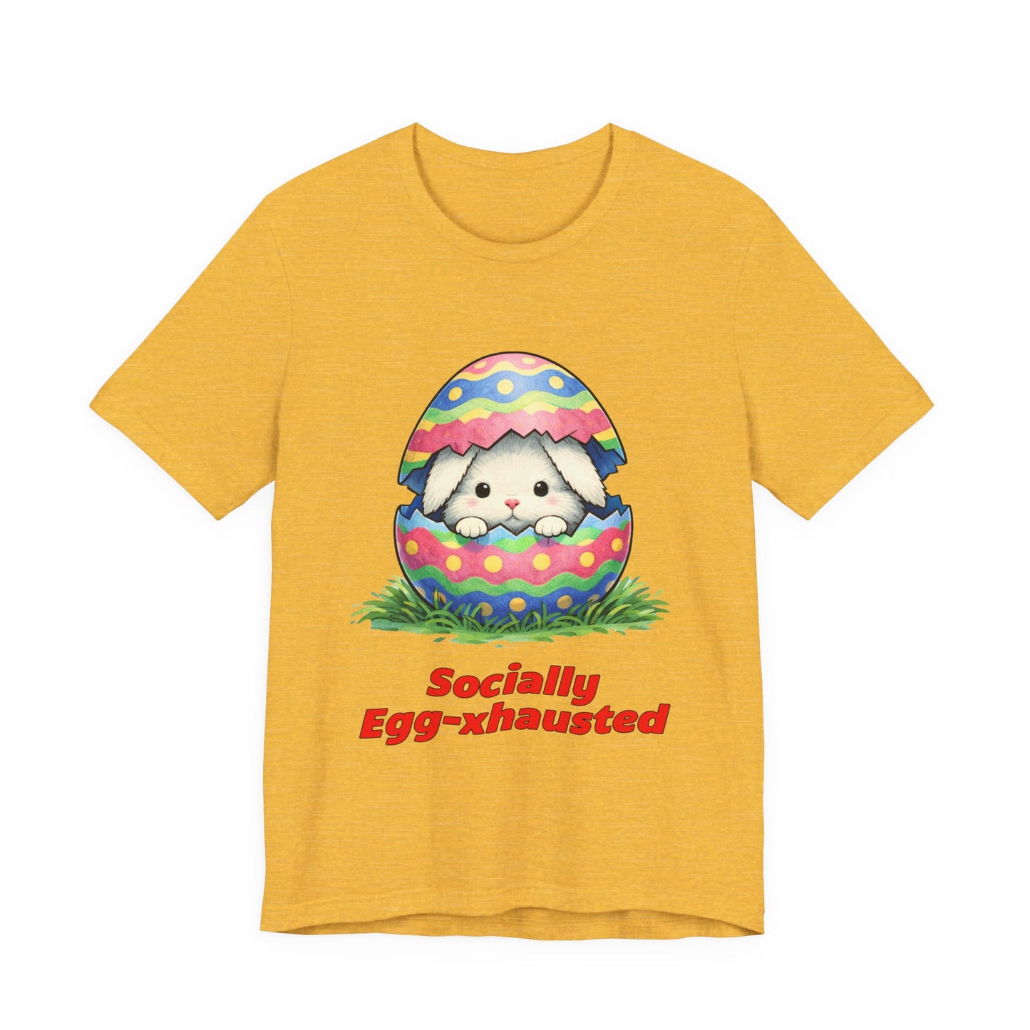 Socially Egg-xhausted - Easter Bunny T-Shirt