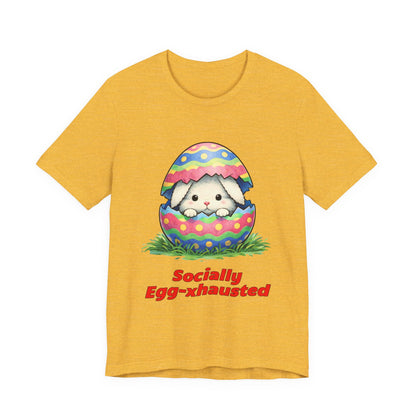 Socially Egg-xhausted - Easter Bunny T-Shirt