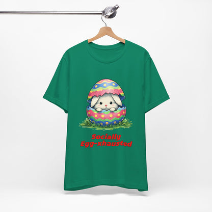 Socially Egg-xhausted - Easter Bunny T-Shirt