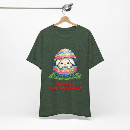 Socially Egg-xhausted - Easter Bunny T-Shirt