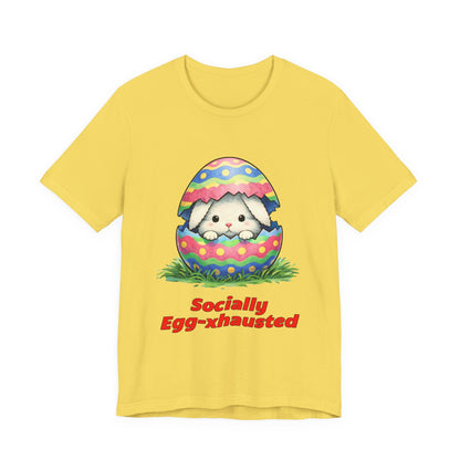 Socially Egg-xhausted - Easter Bunny T-Shirt