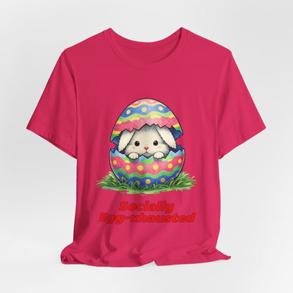 Socially Egg-xhausted - Easter Bunny T-Shirt