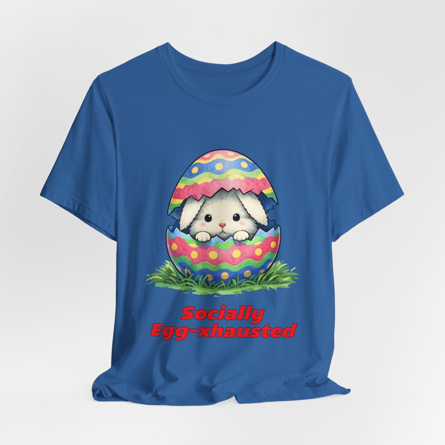 Socially Egg-xhausted - Easter Bunny T-Shirt