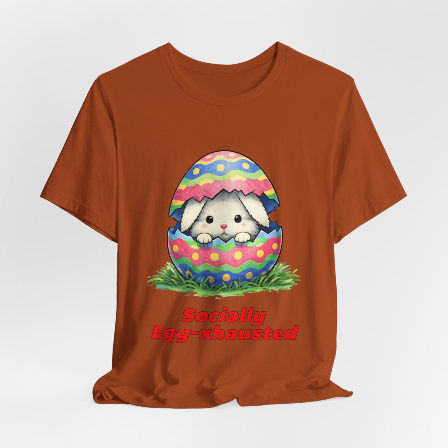 Socially Egg-xhausted - Easter Bunny T-Shirt