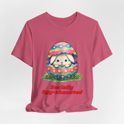 Socially Egg-xhausted - Easter Bunny T-Shirt