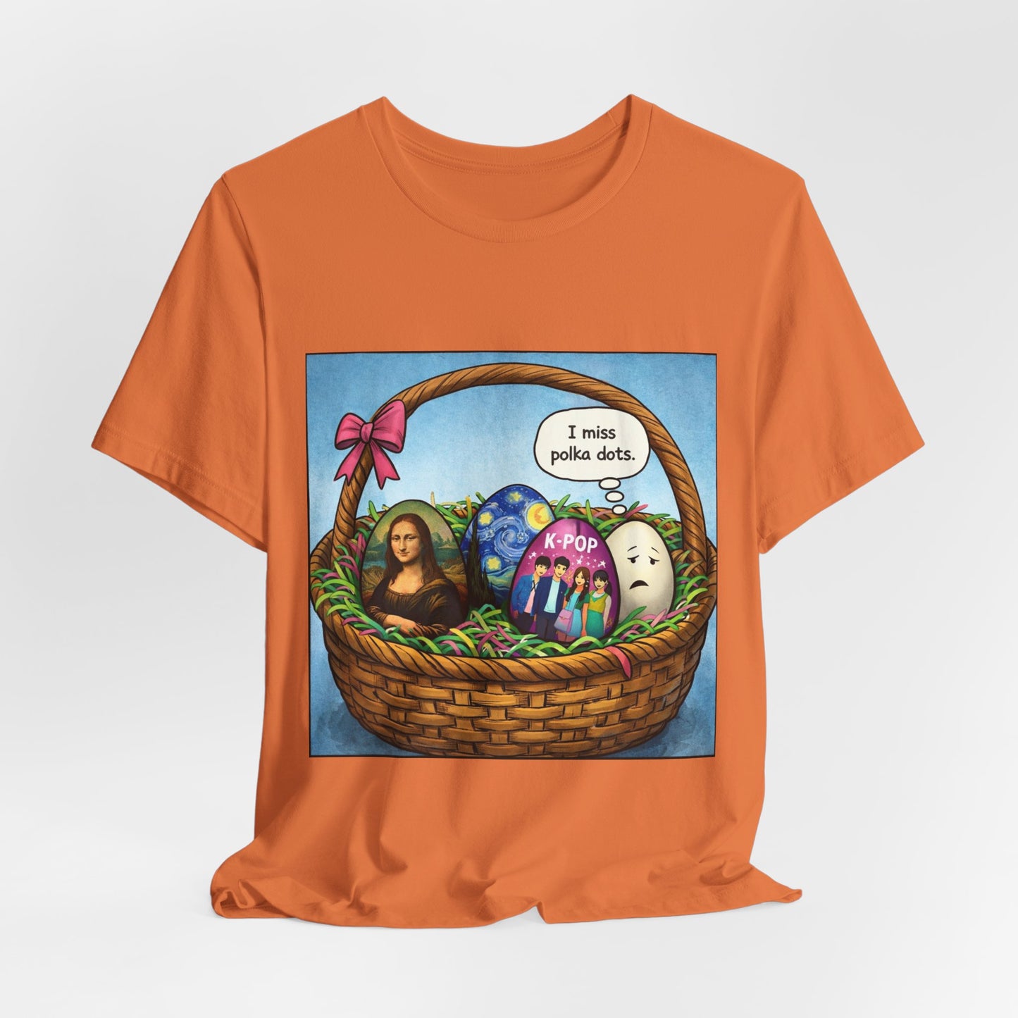 I Miss Polka Dots - Easter Basket Tee