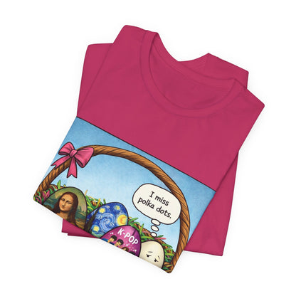 I Miss Polka Dots - Easter Basket Tee