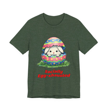 Socially Egg-xhausted - Easter Bunny T-Shirt